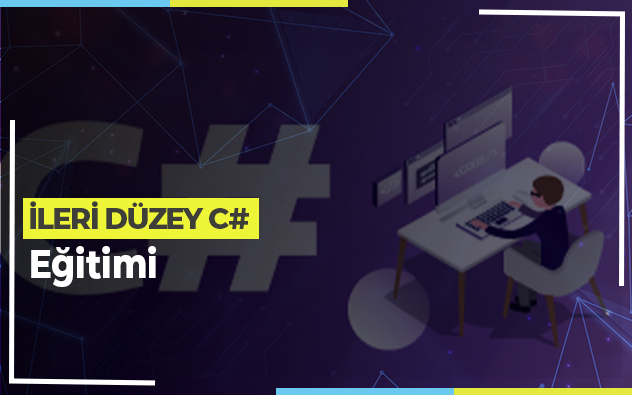 İleri Düzey C# Eğitimi
